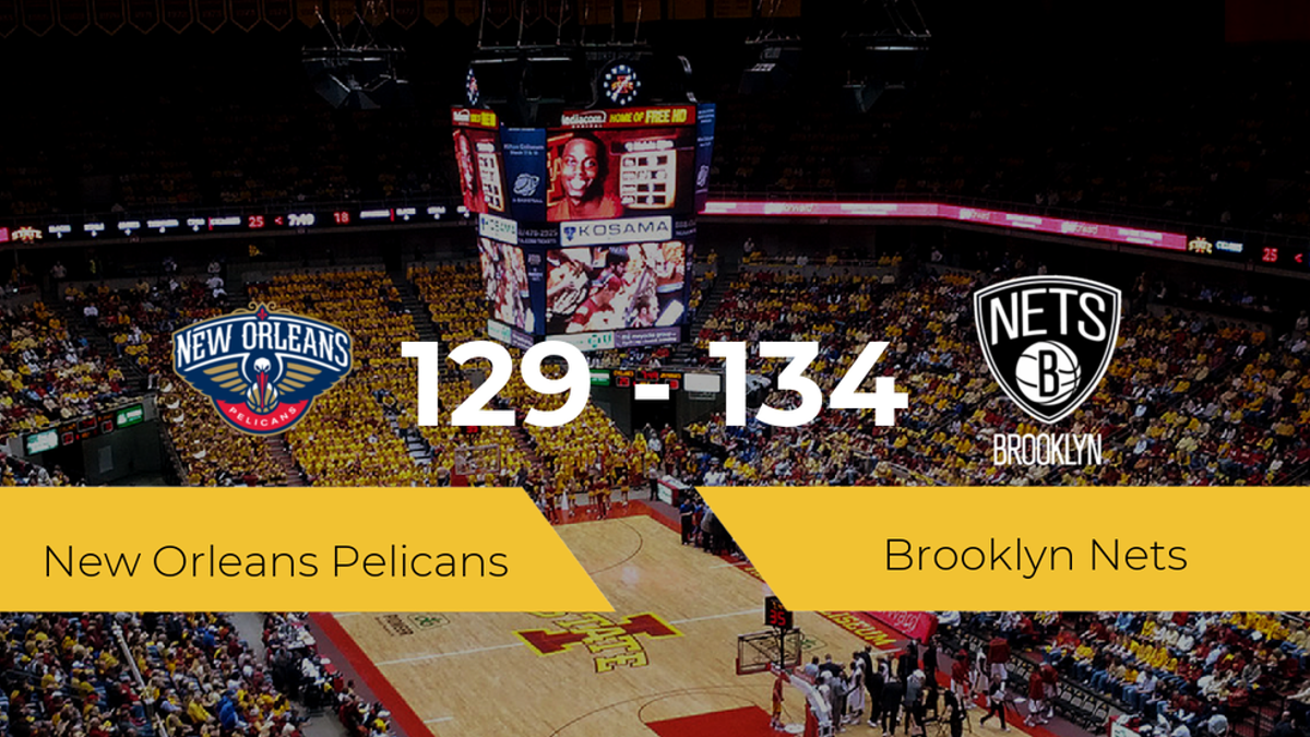 Brooklyn Nets gana a New Orleans Pelicans (129-134)