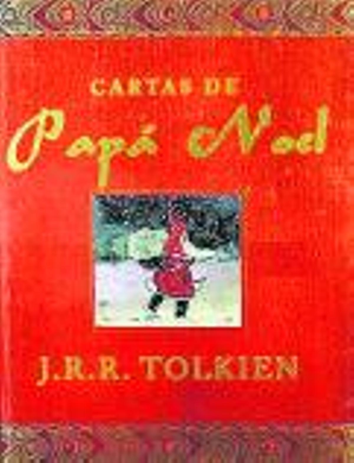J.R.R. TOLKIEN. Cartes del Pare Noel. Empúries, 112 pàgines, 10 €.