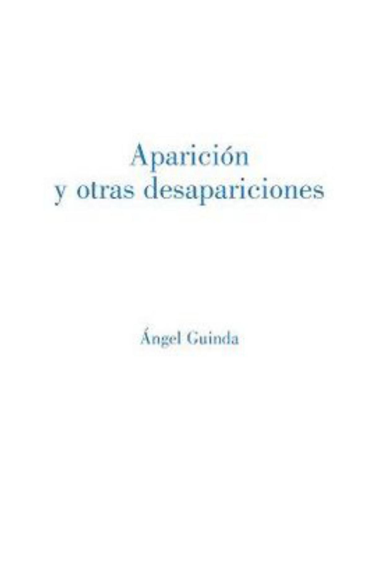 Aparición y otras desapariciones