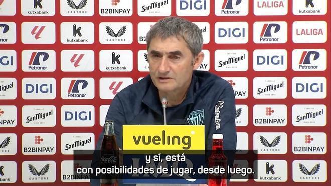 Ernesto Valverde: Nico Williams está bien y con posibilidades de jugar