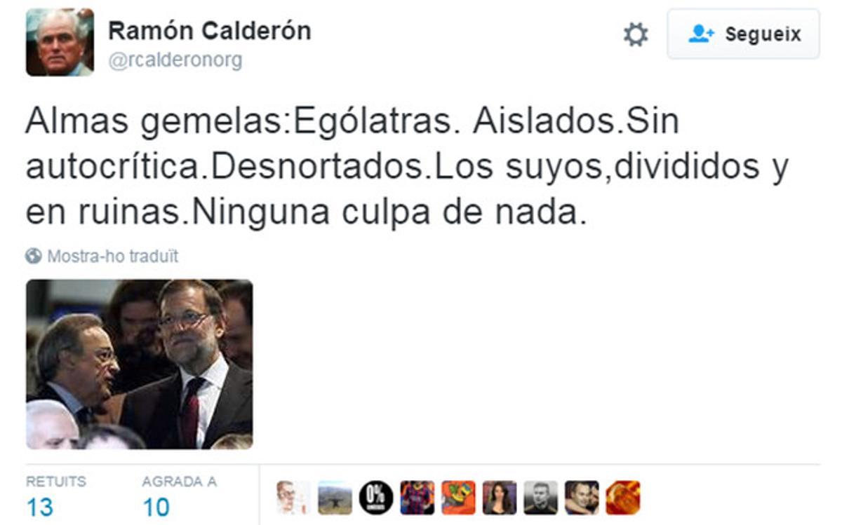 Este es el tuit de Calderón sobre Florentino Pérez y Rajoy
