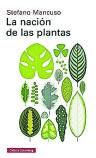 STEFANO MANCUSO. La Nación de las Plantas. Galaxia Gutemberg, 120 Páginas, 14€.