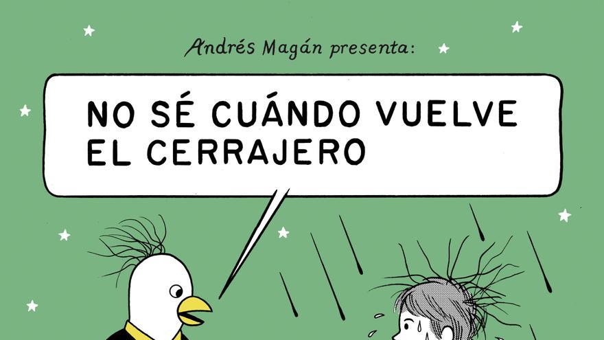 Andrés Magán - No se cuando vuelve el cerrajero + Presentación del libro: Las aventuras de Passer P.