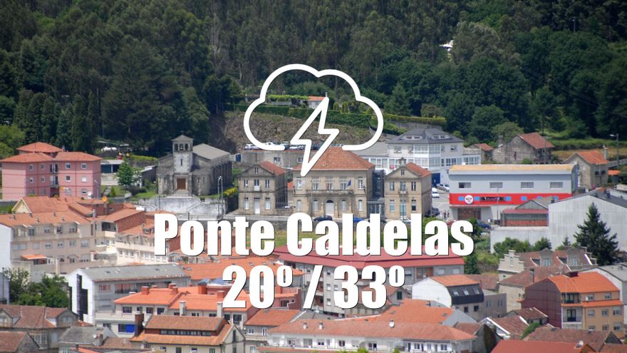 El tiempo en Ponte Caldelas: previsión meteorológica para hoy, viernes 4 de julio