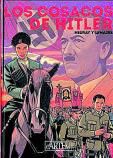 NEURAY / LEMAIRE. Los cosacos de Hitler. Cartem Comics, 104 páginas, 24 €.