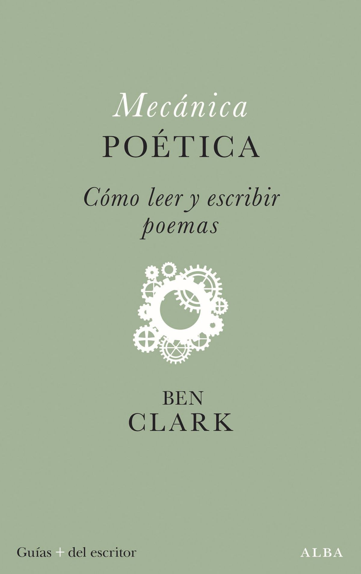 MecanicaPortada de 'Mecánica poética', de Ben Clark.