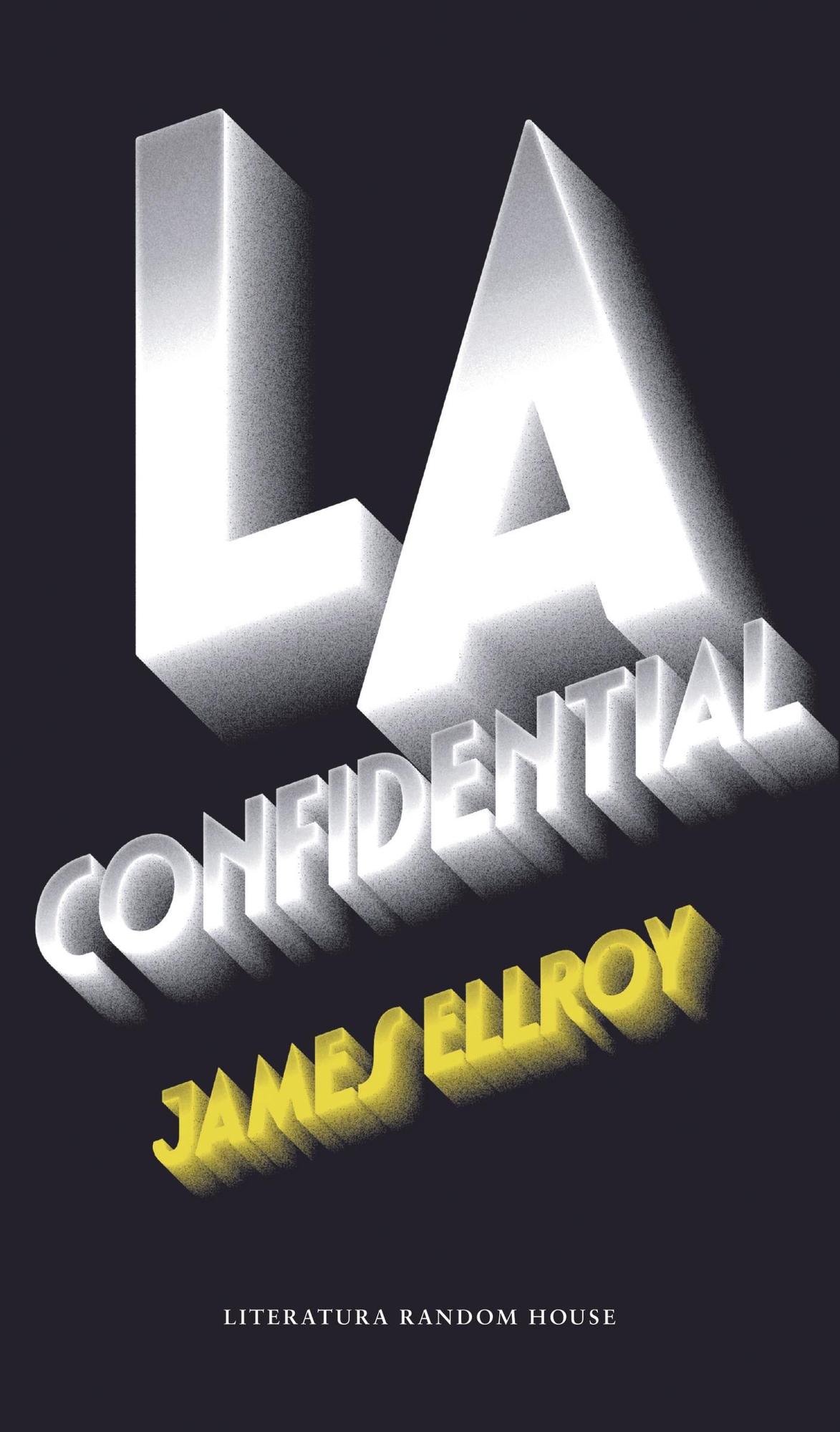 'L.A. Confidential', de James Ellroy (Random House).