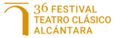 36 FESTIVAL DE TEATRO CLÁSICO DE ALCÁNTARA